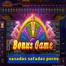 casadas safadas porno